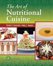 Cover of The Art Of Nutritional Cuisine by Vickie A. Vaclavik