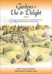 Front cover of Gardens of use & delight by Jigs Gardner