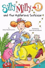 Front cover of Silly Milly And The Mysterious Suitcase by Wendy Cheyette Lewison