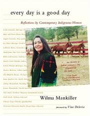 Front cover of Every Day is a Good Day by Wilma Mankiller