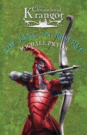 Front cover of The King in Reserve
            
                Chronicles of Krangor by Michael Pryor