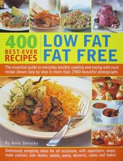 Front cover of 400 BestEver Recipes Low Fat Fat Free by Anne Sheasby