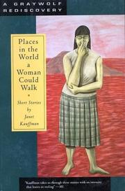 Front cover of Places in the world a woman could walk by Janet Kauffman