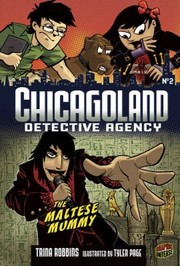 Front cover of The Maltese Mummy
            
                Chicagoland Detective Agency by Tyler Page