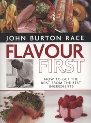Cover of Flavour First by John Burton-Race