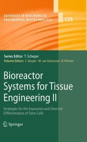 Front cover of Bioreactor Systems for Tissue Engineering II
            
                Advances in Biochemical Engineering Biotechnology by Cornelia Kasper