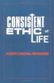 Front cover of Consistent ethic of life by Joseph Louis Bernardin