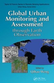 Front cover of Global Urban Monitoring and Assessment through Earth Observation by Qihao Weng