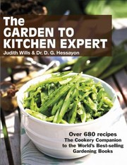 Front cover of The Garden to Kitchen Expert by Judith Wills
