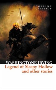 Front cover of The Legend of Sleepy Hollow and Other Stories
            
                Collins Classics by Washington Irving