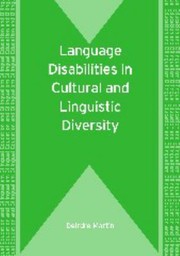 Cover of Language Disabilities in Cultural and Linguistic Diversity
            
                Bilingual Education and Bilingualism by Deirdre Martin