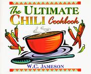 Front cover of The Ultimate Chili Cookbook by W. C. Jameson