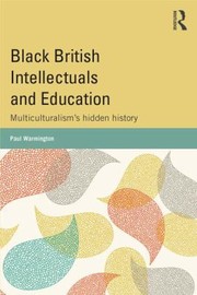 Front cover of Black British Intellectuals and Education by Paul Warmington