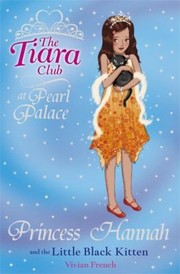 Front cover of Princess Hannah and the Little Black Kitten by Vivian French