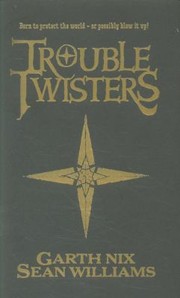 Cover of Troubletwisters by Sean Williams