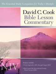 Front cover of David C Cook Bible Lesson Commentary The Essential Study Companion For Every Disciple by Dan Lioy