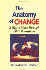 Front cover of The anatomy of change by Richard Strozzi-Heckler