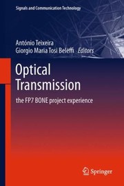 Front cover of Optical Transmission
            
                Signals and Communication Technology Hardcover by Antonio Teixeira