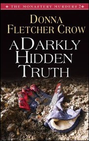 Cover of A Darkly Hidden Truth by Donna Fletcher Crow