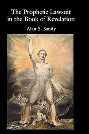 Cover of The Prophetic Lawsuit in the Book of Revelation by Alan S. Bandy