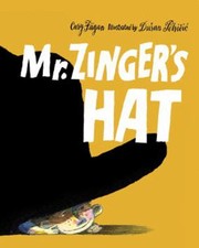 Cover of Mr Zingers Hat by Cary Fagan
