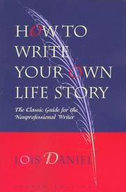 Front cover of How to write your own life story by Lois Daniel