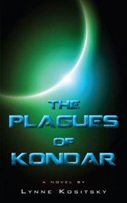 Front cover of The Plagues of Kondar by Lynne Kositsky