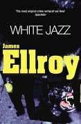 Cover of White Jazz by James Ellroy