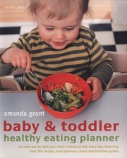 Front cover of Baby and Toddler Healthy Eating Planner by Amanda Grant