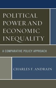 Front cover of Political Power and Economic Inequality by Charles F. Andrain