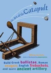 Front cover of Art of the Catapult by William Gurstelle