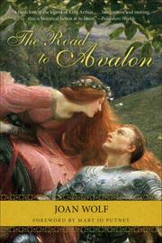 Cover of The Road to Avalon by Joan Wolf