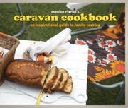 Front cover of Monica Rivrons Caravan Cookbook An Inspirational Guide To Family Cooking by Monica Rivron
