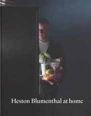 Front cover of Heston Blumenthal At Home by Heston Blumenthal