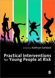 Front cover of Practical Interventions For Young People At Risk by Kathryn Geldard