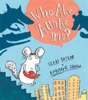 Front cover of Who Ate Auntie Iris by Sean Taylor