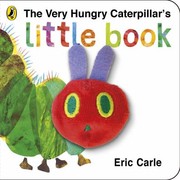 Front cover of The Very Hungry Caterpillars Little Book by Eric Carle