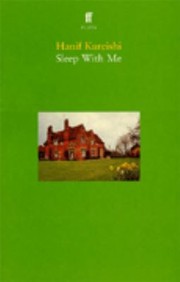 Front cover of Sleep with Me PB by Hanif Kureishi