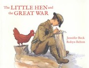 Front cover of The Little Hen and The Great War by Jennifer Beck