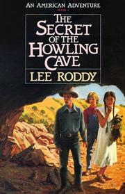 Front cover of The secret of the howling cave by Lee Roddy