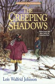 Front cover of The creeping shadows by Lois Walfrid Johnson