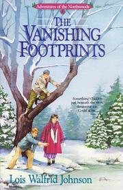 Front cover of The vanishing footprints by Lois Walfrid Johnson