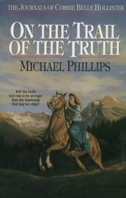Front cover of On the trail of the truth by Michael R. Phillips