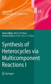 Front cover of Synthesis Of Heterocycles Via Multicomponent Reactions I by Romano Orru