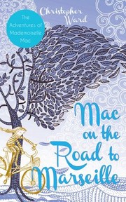 Front cover of Mac on the Road to Marseille by Christopher Ward