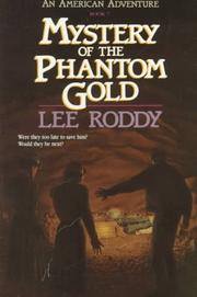 Front cover of Mystery of the phantom gold by Lee Roddy