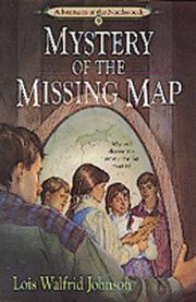 Front cover of Mystery of the missing map by Lois Walfrid Johnson