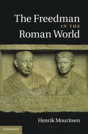 Front cover of The Freedman In The Roman World by Henrik Mouritsen