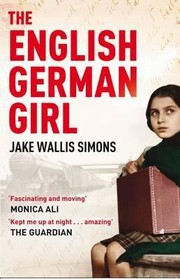 Front cover of The English German Girl by Jake Wallis Simons