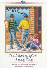Front cover of The mystery of the wrong dog by Elspeth Campbell Murphy